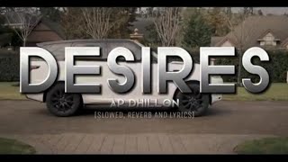 DESIRES [Slowed Reverb Lyrics] - AP DHILLON | GURINDER GILL