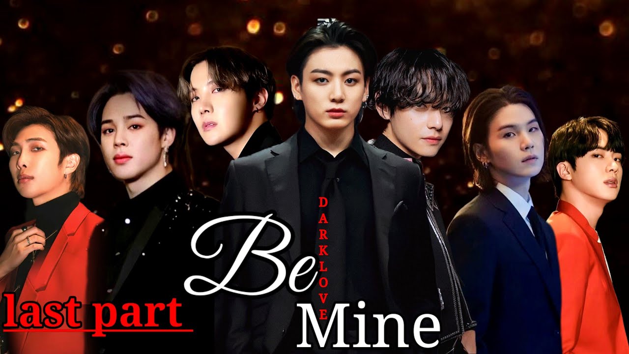 Be Mine/last part / taekook, yoonmin, namjin, jhope love story #vpurpleworld #taekook #bts