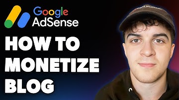 How to Monetize Your Blog with Google Adsense (Full 2025 Guide)