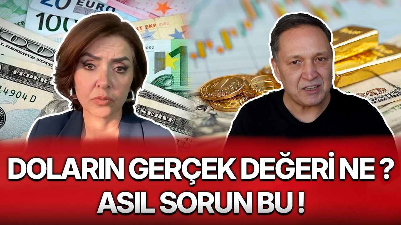 DOLARIN GERÇEK DEĞERİ NE ? ASIL SORUN BU !