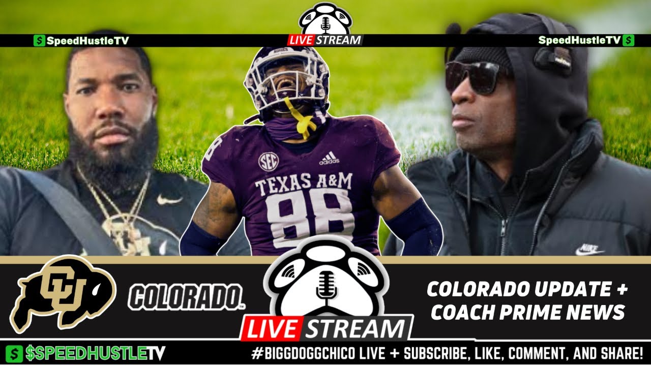 Colorado Transfer Portal + Deion Sanders News \ BIGGDOGG CHICO LIVE