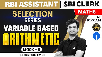 RBI Assistant & SBI Clerk 2023 | Variable Based Arithmetic |  Maths By Navneet Tiwari