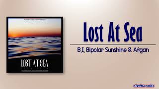 B.I, Bipolar Sunshine \u0026 Afgan - Lost At Sea (Illa Illa 2)