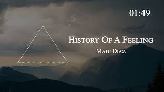 Madi Diaz - 'History Of A Feeling