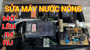 sửa máy nước nóng mất nguồn mở lên im ru { Fix the water heater lose power on shut up }