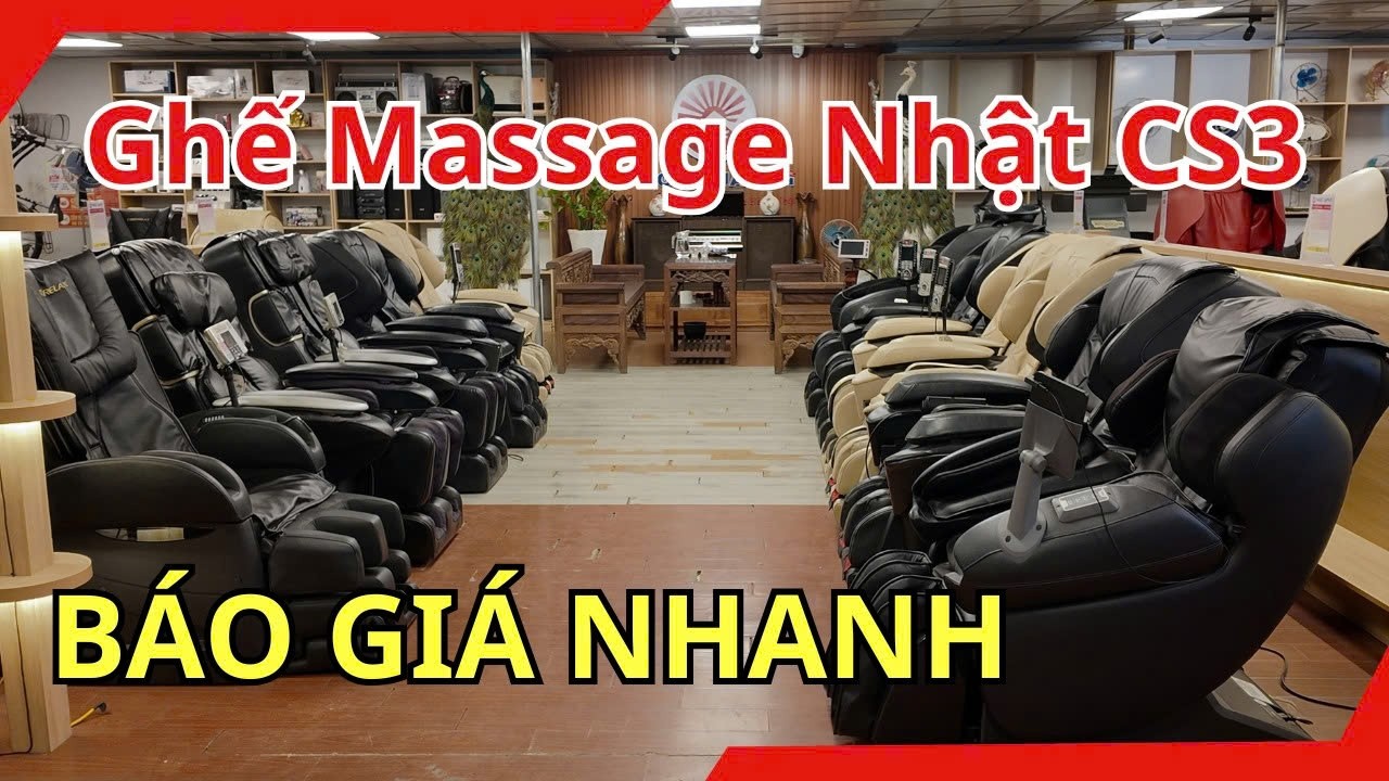 Báo Giá Nhanh Ghế Massage Nội Địa Nhật tại CS3 20-150 Triệu | NGỌC JAPAN 097.494.5555