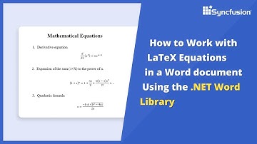 Working with LaTeX Equations in Word document Using .NET Word Library