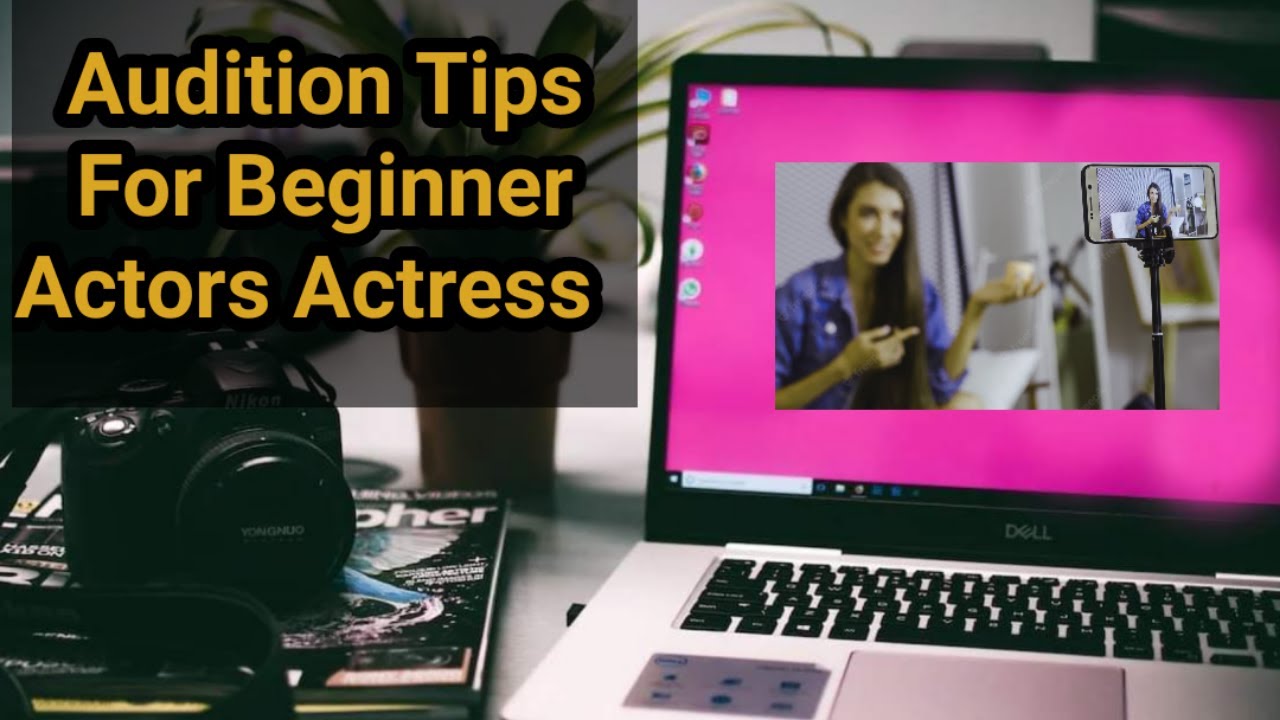 Bollywood Audition Tips For Beginner Actors Actress । online Acting ...