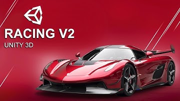 How To Make A Racing Game In Unity v2 - (beginner)