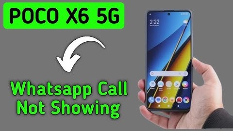 WhatsApp incoming call not showing POCO X6, how to fix WhatsApp incoming call not showing on screen