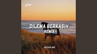 DJ DILEMA BERKASIH REMIX