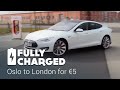 Oslo to London for €5 in a Tesla Model S | Fully Charged