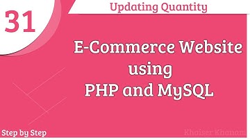 E-Commerce Website using PHP and MySQL || Updating Quantities || Part -31