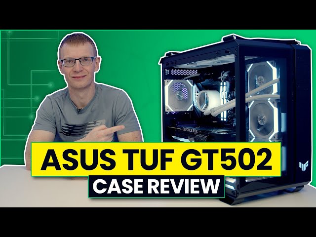 ASUS TUF Gaming GT502 Review 