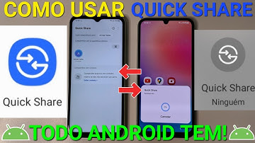 O QUE É ( Quick Share ) COMO USAR ESSE NOVO RECURSO DOS CELULARES ANDROID