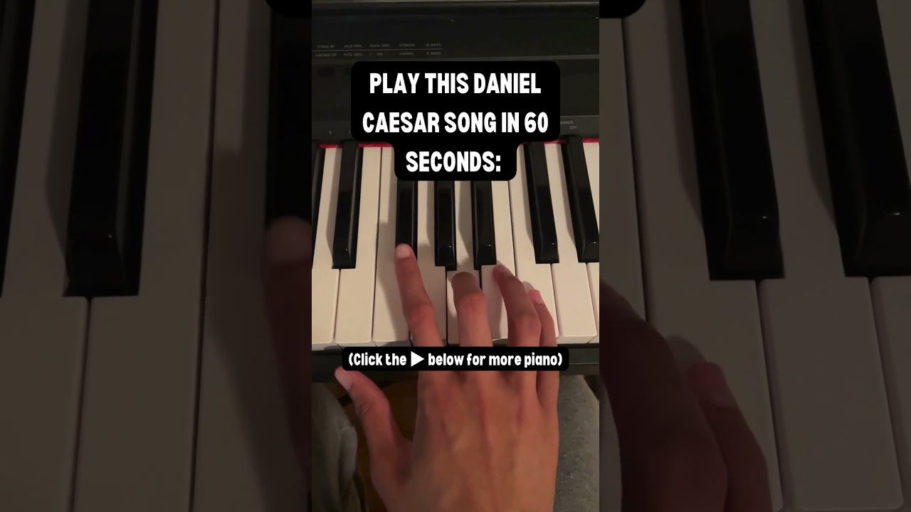 Play DANIEL CAESAR on piano in 60 seconds or less (beginner).  