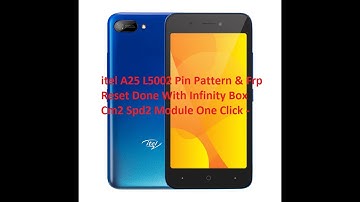 itel A25 L5002 Pin Pattern & Frp Reset Done With Infinity Box Cm2 Spd2 Module