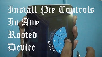 Pie Controls In Any Android Device (Paranoid android Feature)