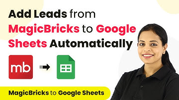 How to Add Leads from MagicBricks to Google Sheets | MagicBricks Google Sheets Integration