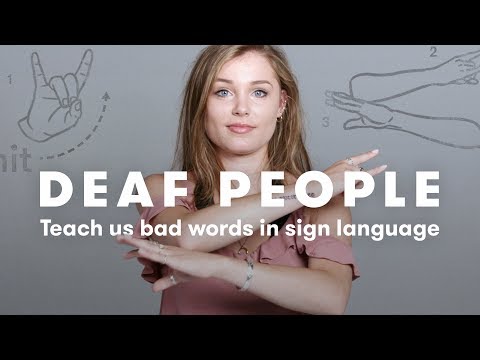 Deaf People Teach Us Bad Words | Deaf People Tell | Cut