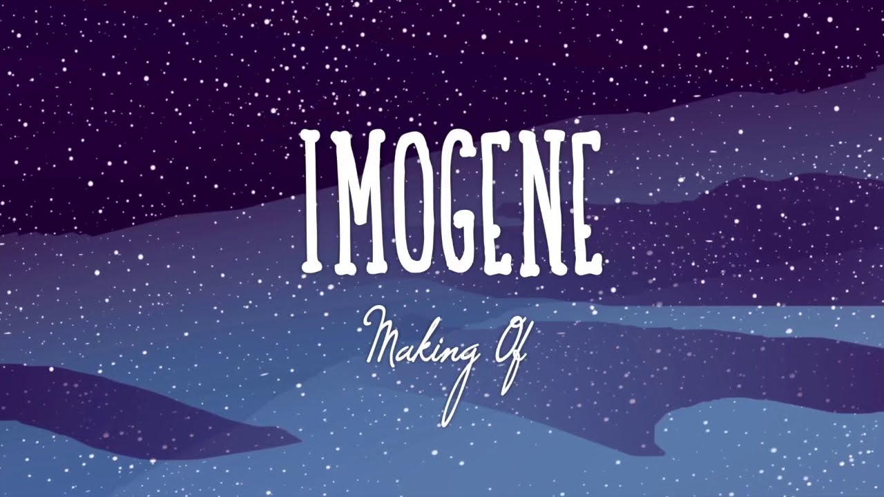 The making of “Imogene” the music video
