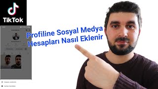 Tiktok Profiline Sosyal Medya Hesapları Nasıl Eklenir