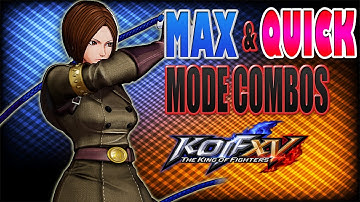 THE KING OF FIGHTERS XV: WHIP - Max & Quick Mode Combos