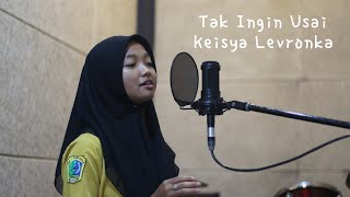Tak Ingin Usai - Keisya Levronka | Cover by Sindu Pramesti