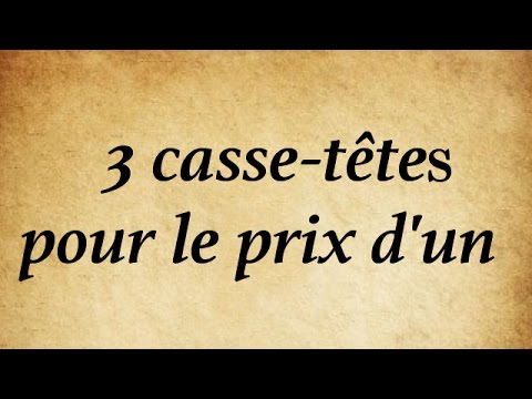 Briller en Société #9: 3 casse-têtes pour le prix d'un - YouTube