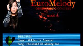 EuroMelody 05 - Belgium - Wilbdoy Ft, Ameerah - '' The Sound Of Missing You ''