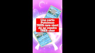 Une carte Pokémon TRÈS RARE vient de se vendre TRÈS CHER !!!