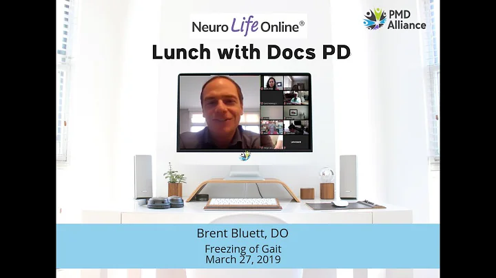 Lunch with Docs:  Parkinson's & Freezing of Gait, ...