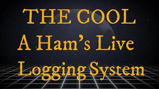 The Ham Radio COOL Live Logger Please read the description below for details..