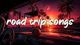 Road Trip Mix 2025 ~ Songs to Sing in the Car ~ Summer Throwback Vibes Playlist