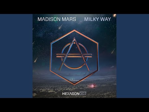Madison Mars — Milky Way (Extended Mix)