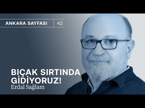 Bıçak sırtında gidiyoruz! & Ocak-Şubat'ta yaptırım riski | Erdal Sağlam