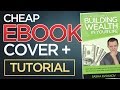 How to Get a Cheap eBook Cover Design + [Photoshop Tutorial]
