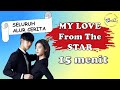 [Seluruh Alur Cerita] MY LOVE FROM THE STAR | YOU WHO CAME FROM THE STARS | dalam 15 MENIT