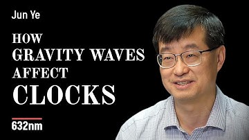 What Optical Atomic Clocks Tell Us About Space-Time | Jun Ye
