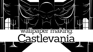 Wallpaper Making: Castlevania