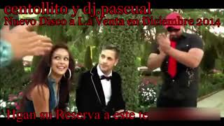 Centollito Y DJ Pascual Se Casa Mi Hermana Videoclip Oficial (centollitoproducciones)