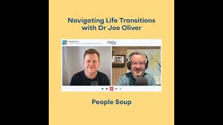 Navigating Life Transitions with Dr Joe Oliver