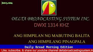DWXI 1314 AM Live Streaming (Wednesday - June 5, 2024) #dailybreadmorningedition