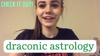 DRACONIC ASTROLOGY: what signs your soul has come from E47