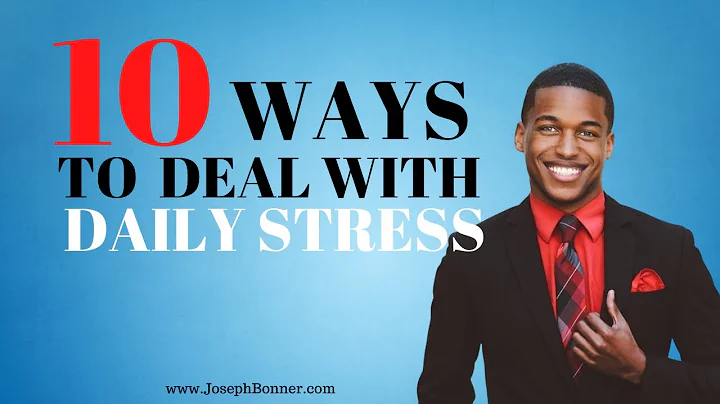 Joseph Bonner Show : 10 Ways To Cope With Daily St...