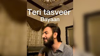 Teri Tasveer By Bayaan Band Cover By Sarim Saeed
