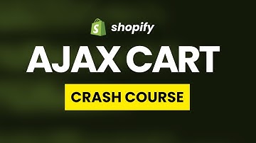 Shopify AJAX cart | crash course | tutorial