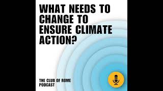 What needs to change to ensure climate action? Sandrine Dixson-Declève, Laurence Tubiana and Phil...