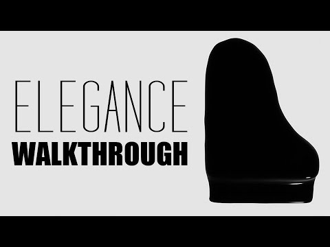 Elegance: Walkthrough