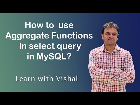 Aggregate Functions in MySQL | AVG | SUM | MIN() | MAX() | COUNT() | MySQL | Learn with Vishal